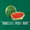 funny Boneless Fruit Ham Watermelon Green t-shirt