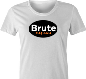 Funny Princess Bride Brute Squad t-shirt white women's 