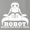 funny Robot having Sex With a Crab Bull Logo Parody Ash Grey t-shirt