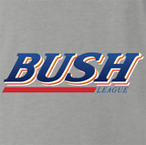 Bush League