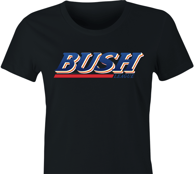 Funny Bush League Amateur Sports Beer Parody Women's black