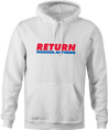 funny Return Anything big box retail store men's hoodie white 