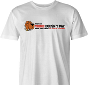 Crime Doesn't Pay men's white t-shirt 