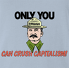 funny Only you can crush capitalism - Communist Stalin Smokey the Bear Parody Light Blue t-shirt