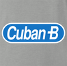 funny I'm Cuban B Half Baked Parody Ash Grey t-shirt