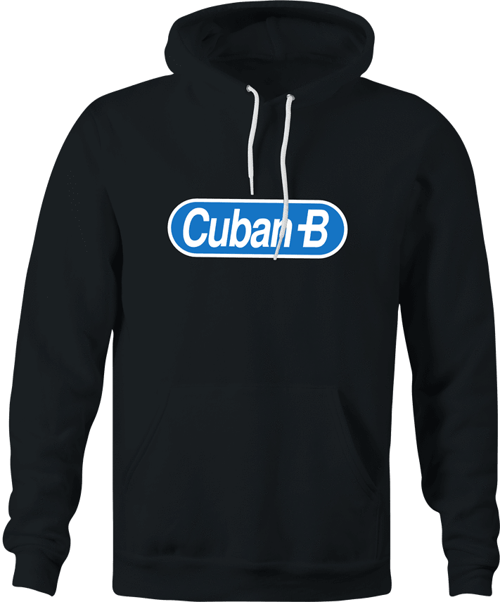 funny I'm Cuban B Half Baked Parody black hoodie