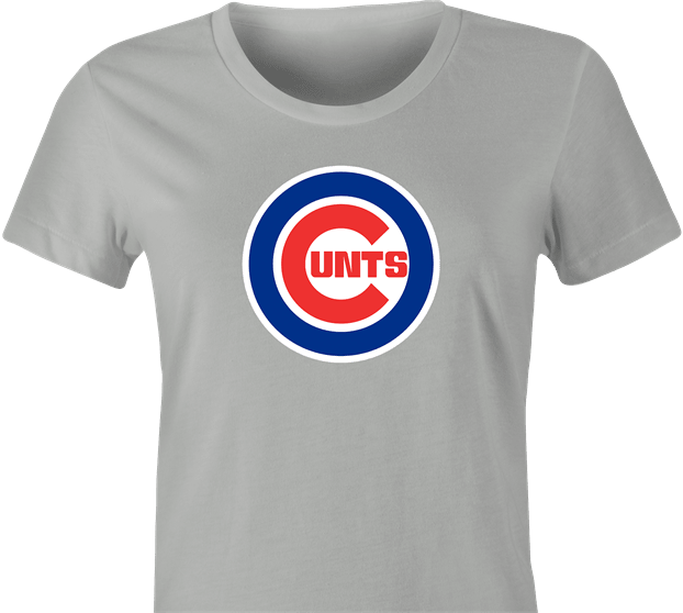 Funny Baseball Chicago Cunts Offensive Parody T-Shirt Women's Ash Grey