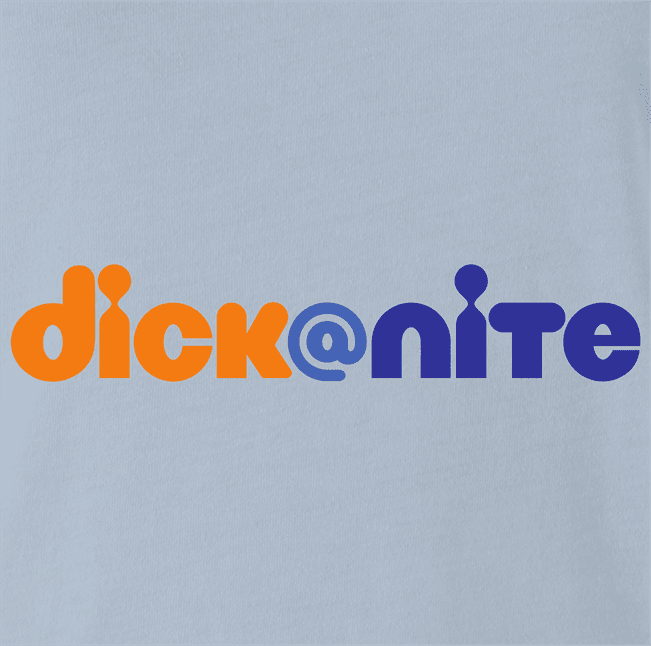 Funny Dick At Night Booty Call Parody Light Blue T-Shirt