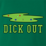 Dick Out Golf