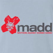 Funny Mothers Against Donnie Darko Frank The Rabbit Parody light blue t-shirt