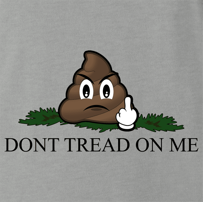 Funny Dont Tread On Me Parody | Step in Poop Parody Ash Grey T-Shirt