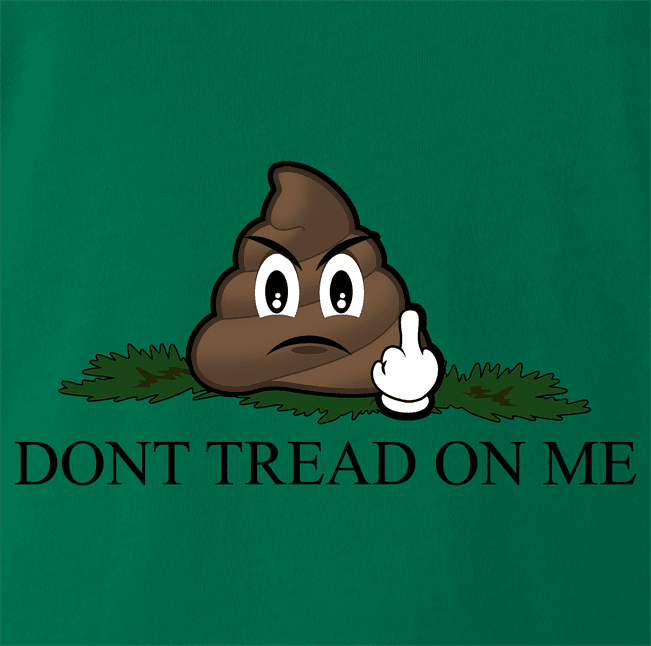 Funny Dont Tread On Me Parody | Step in Poop Parody Kelly Green T-Shirt