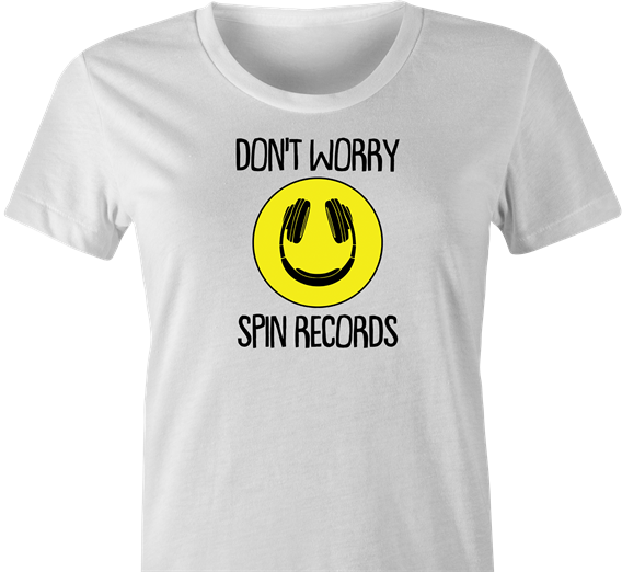 funny don't worry be happy DJ parody t-shirt women's white