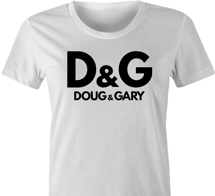 Funny Doug and Gary women's t-shirt