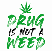 Funny Weed Is Not A Drug White Tee