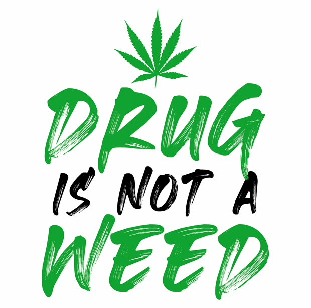 Funny Weed Is Not A Drug White Tee