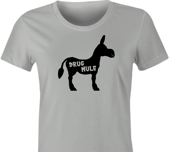 funny Drug Mule Parody t-shirt women's Ash Grey