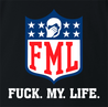 funny FML fuck my life NFL fanatasy football t-shirt black