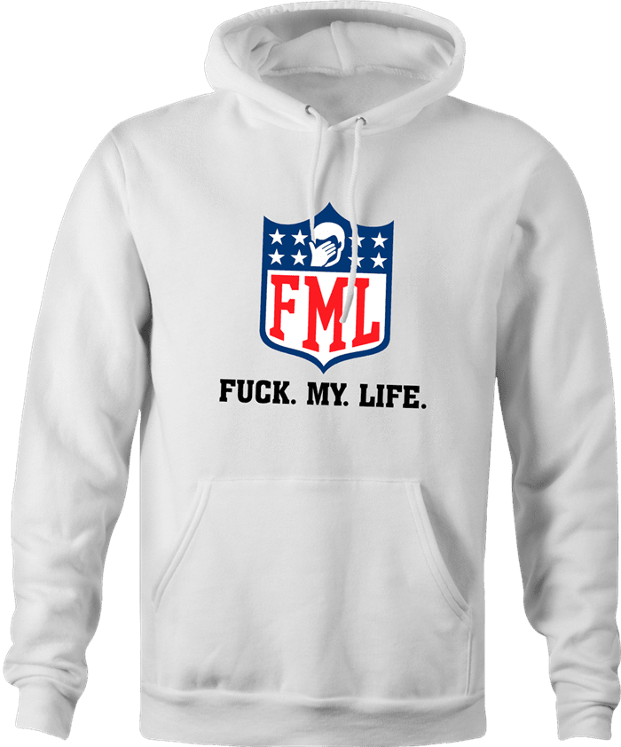 funny FML fuck my life NFL fanatasy football t-shirt white men's hoodie