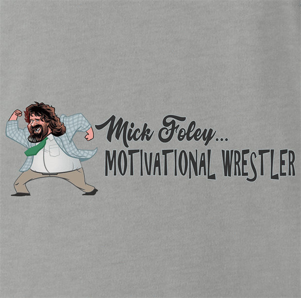 funny Mick Foley Meets Chris Farley Motivational Speaker Mashup WWF SNL Parody ash grey t-shirt