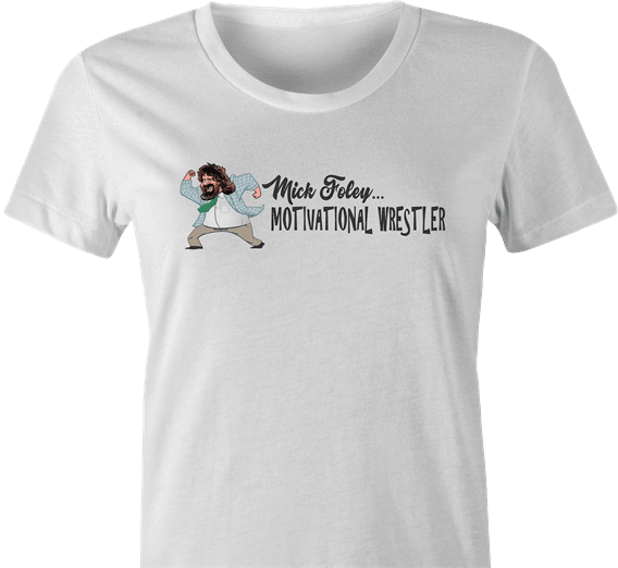 funny Mick Foley Meets Chris Farley Motivational Speaker Mashup WWF SNL Parody white women's t-shirt