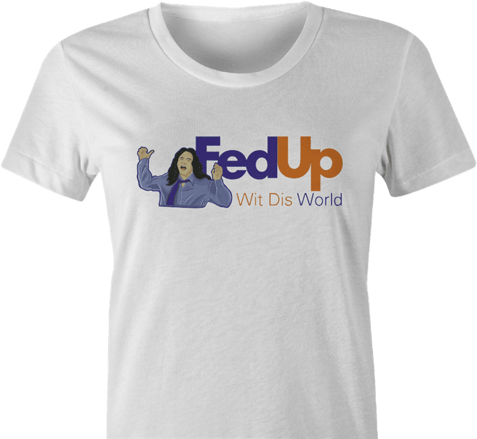 Funny The Room Fed Up With This World women's t-shirt