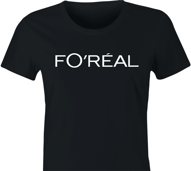 Fo-Real-Black-Womens-Tee.png