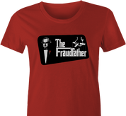 godfather fraudfather bernie madoff women's red t-shirt