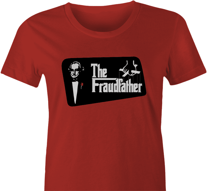 godfather fraudfather bernie madoff women's red t-shirt