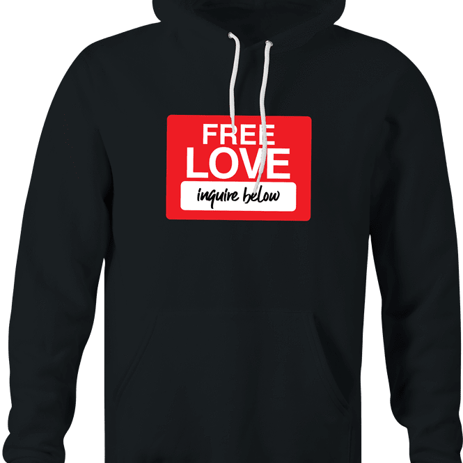funny free love, inquire below parody black hoodie
