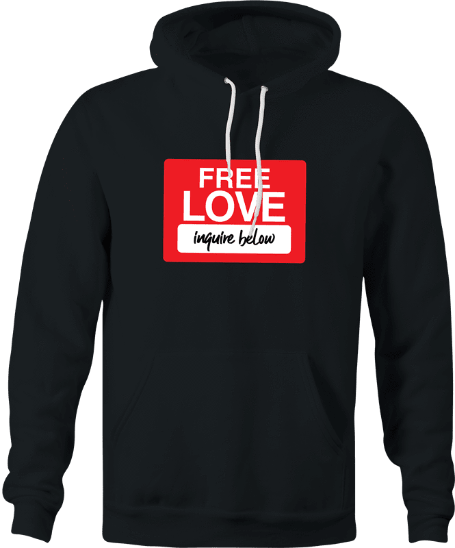 funny free love, inquire below parody black hoodie
