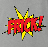 Frick!