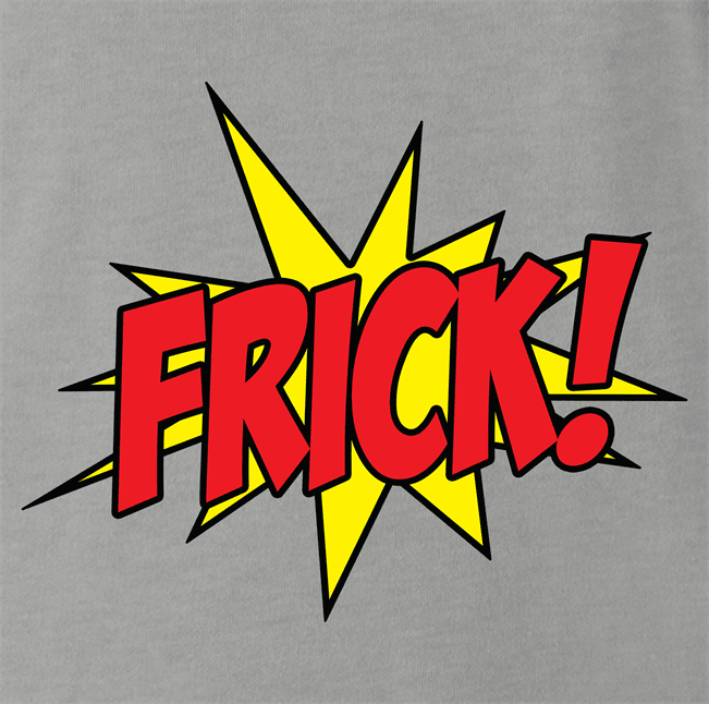 funny Frick - Pow! Comic Book What the Frick Meme Parody ash grey t-shirt
