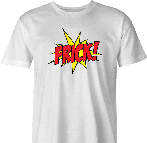 funny Frick - Pow! Comic Book What the Frick Meme Parody white men's t-shirt