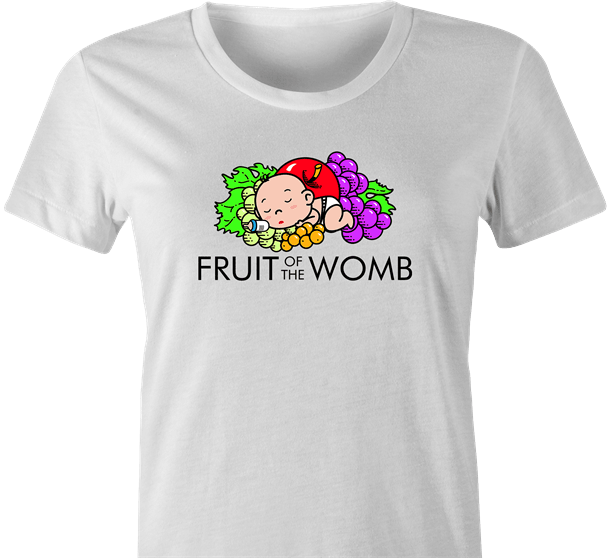 Funny pregnancy expecting mother t-shirt - Fruit of the Womb women's white 