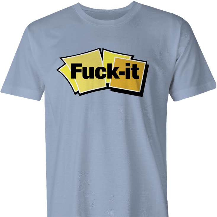 Funny Offensive fuck-it post-it note parody men's light blue t-shirt 
