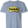 Funny Offensive fuck-it post-it note parody men's light blue t-shirt 