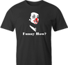 Funny how joe pesci goodfellas - like a clown men's t-shirt 