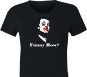  Funny how joe pesci goodfellas - like a clown women's t-shirt 