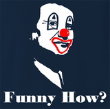 I'm Funny How?