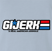 Funny GI Joe is a jerk  parody t-shirt white