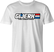 Funny GI Joe is a jerk  parody t-shirt white men's