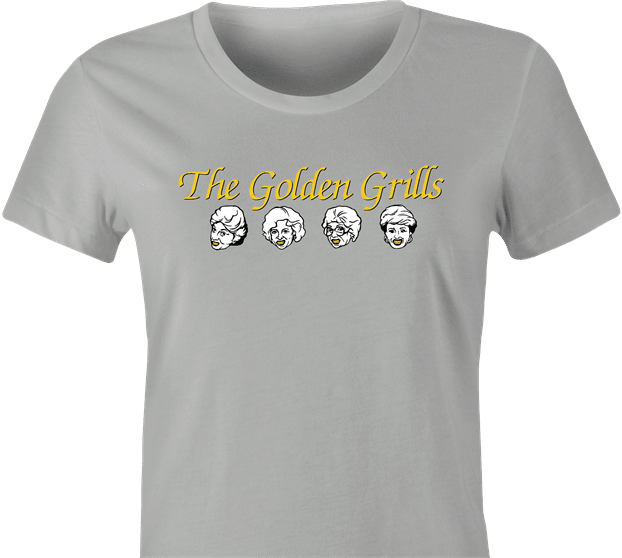 funny Golden Girls TV Sitcom and Grills For Teeth Parody Mashup t-shirt women's Ash Grey