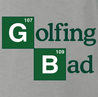 Funny Golfing Bad Golfer Breaking Bad Parody ash grey t-shirt