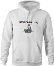 Funny Gone Phishing Hacker Parody white hoodie