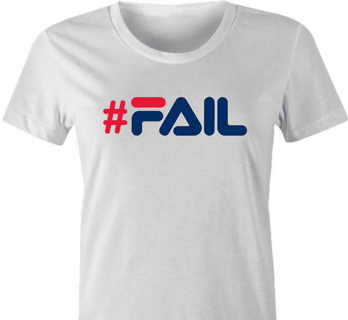 #FAIL you suck total fail internet viral parody t-shirt women's white 