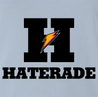 funny Haters Drink Haterade Parody light Blue t-shirt