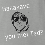 Have You Met Ted?