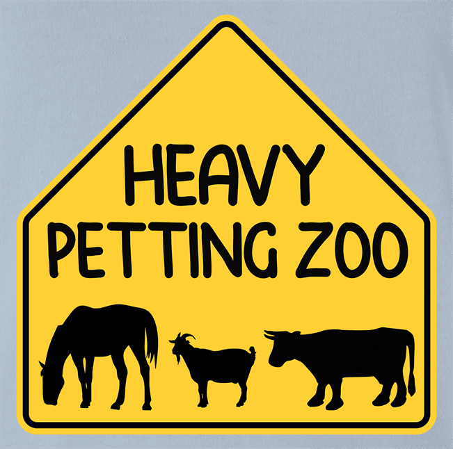 Funny Heavy Petting Zoo Warning Sign Light Blue T-Shirt