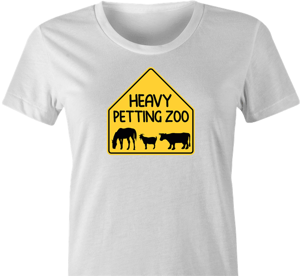 Funny Heavy Petting Zoo Warning Sign White Women's T-Shirt